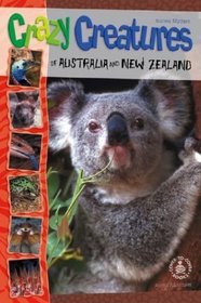 Crazy Creatures of Australia and New Zealand (Cover-to-Cover Chapter Books: Animal Adv.-Facts)
