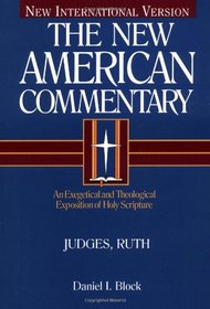 The New American Commentary: Judges, Ruth (New American Commentary)