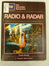 Radio and Radar (The Electronic Revolution)