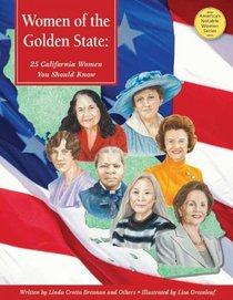Women of the Golden State: 25 California Women You Should Know (America's Notable Women)