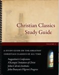 Christian Classics Study Guide (Sr. Level) A Study Guide on the Greatest Christian Classics of All Time (Christian Classics Study Guides, Volume 1)