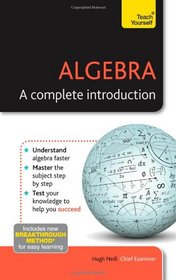 Algebra--A Complete Introduction: A Teach Yourself Guide (Teach Yourself: Math & Science)