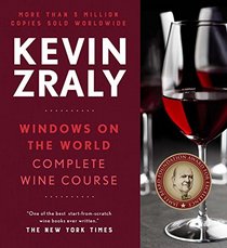 Kevin Zraly Windows on the World Complete Wine Course: 2017 Edition