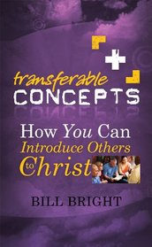 How You Can Introduce Others to Christ  (Transferable Concepts)