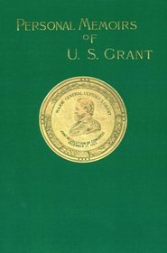 Personal Memoirs of U. S. Grant, Vol. 1
