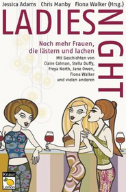 Ladies Night: Noch mehr Frauen, die lastern und lachen (Girls Night In) (German Edition)