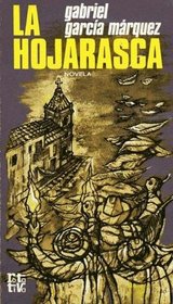 La hojarasca: Novela (Rotativa) (Spanish Edition)