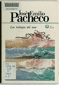 Los trabajos del mar (Biblioteca Era. Poesia) (Spanish Edition)