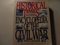 Historical Times Illustrated Encyclopedia of the Civil War