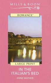 In the Italian's Bed (Mills  Boon Historical Romance)