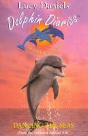 Dancing the Seas (Dolphin Diaries)