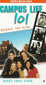 Bridget: The Fling (Campus Life 101 , No 4)