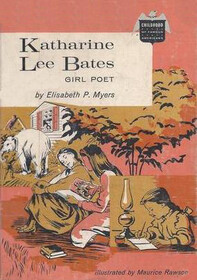 Katherine Lee Bates: Girl Poet