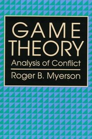 Game Theory: Analysis of Conflict