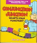 Conjunction Junction & Interjections!: Two Schoolhouse Rock Classics