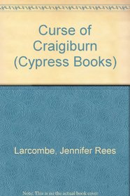 Curse of Craigiburn (Cypress Books)