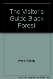 The Visitor's Guide Black Forest