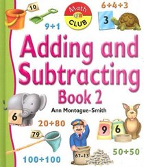 Adding And Subtracting Book 2 (Math Club)