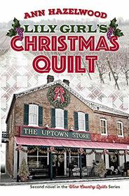 Lily Girl's Christmas Quilt (Wine Country Quilts, Bk 2)