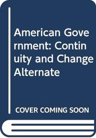 American Government: Continuity and Change Alternate 2002 Edition with LP.com access card (5th Edition)