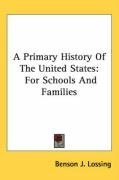 A Primary History Of The United States: For Schools And Families