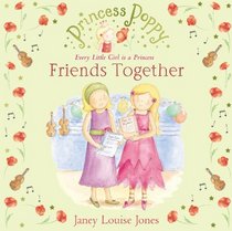 Princess Poppy: Friends Together