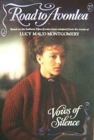 VOWS OF SILENCE (Road to Avonlea)