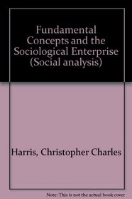 Fundamental concepts and the sociological enterprise (Social analysis)