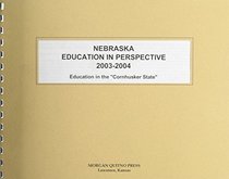 Nebraska Education in Perspective 2003-2004