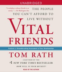 Vital Friends: The People You Can't Afford to Live Without (Audio CD) (Unabridged)