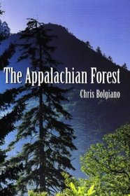 The Appalachian Forest, A Search For Roots and Renewal