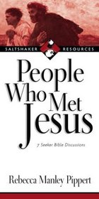 People Who Met Jesus: 7 Seeker Bible Discussions (Saltshaker Resources)