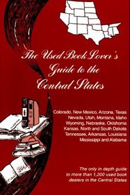 The Used Book Lover's Guide to the Central States (Used Book Lover's Guide Series)