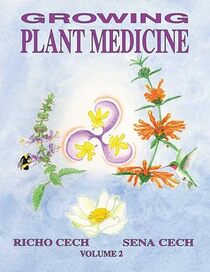 Growing Plant Medicine Vol. 2