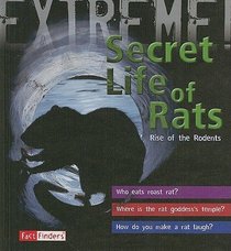 The Secret Life of Rats: Rise of the Rodents (Fact Finders)