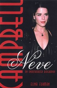 Neve Campbell: An Unauthorized Biography