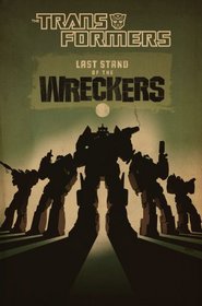 Transformers: Last Stand of the Wreckers HC