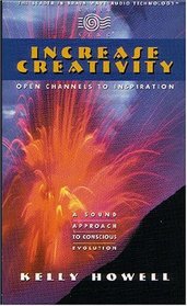 Increase Creativity: Open Channels to Inspiration (Brain Sync Series)