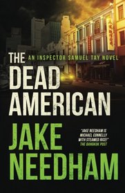 The Dead American (The Inspector Tay Novels) (Volume 3)