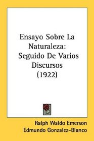 Ensayo Sobre La Naturaleza: Seguido De Varios Discursos (1922)