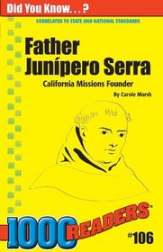 Father Junipero Serra: California Missions Founder