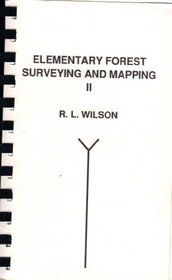 Elementary Forest Surveying and Mapping Two (Elementary Forest Surveying & Mapping, Two)