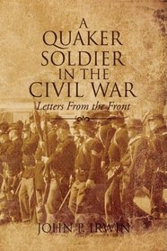 A Quaker Soldier In The Civil War