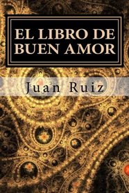El Libro de Buen Amor (Spanish Edition)