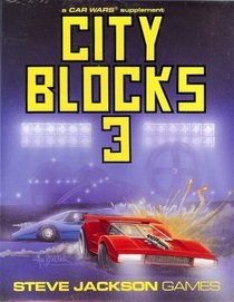City Blocks 3: A Car Wars Supplement