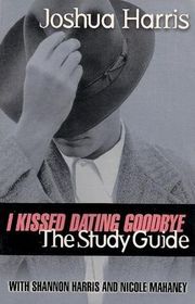 I Kissed Dating Goodbye (Study Guide)