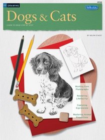Dogs & Cats / Drawing: Learn to Draw Step by Step (How to Draw and Paint Series: Drawing)