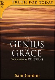 Genius of Grace (Truth for Today)