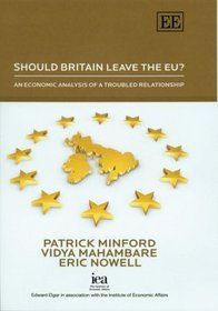 Should Britain Leave The EU?: An Economic Analysis Of A Troubled Relationship