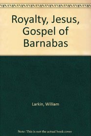 Royalty, Jesus, Gospel of Barnabas